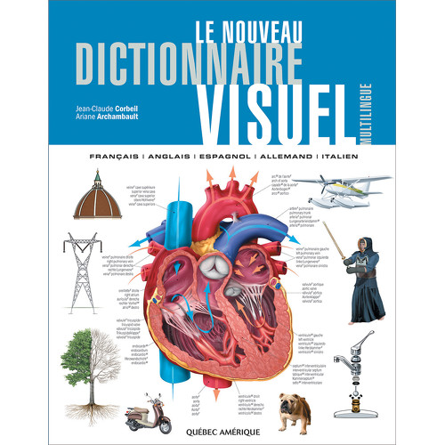 Le Dictionnaire Visuel - Jean-Claude Corbeil - Québec Amérique