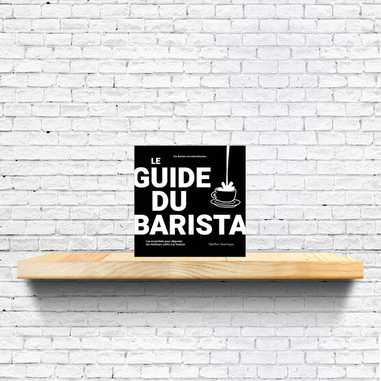 Le Guide du barista - Nouvelle édition