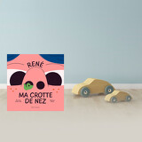 René ma crotte de nez